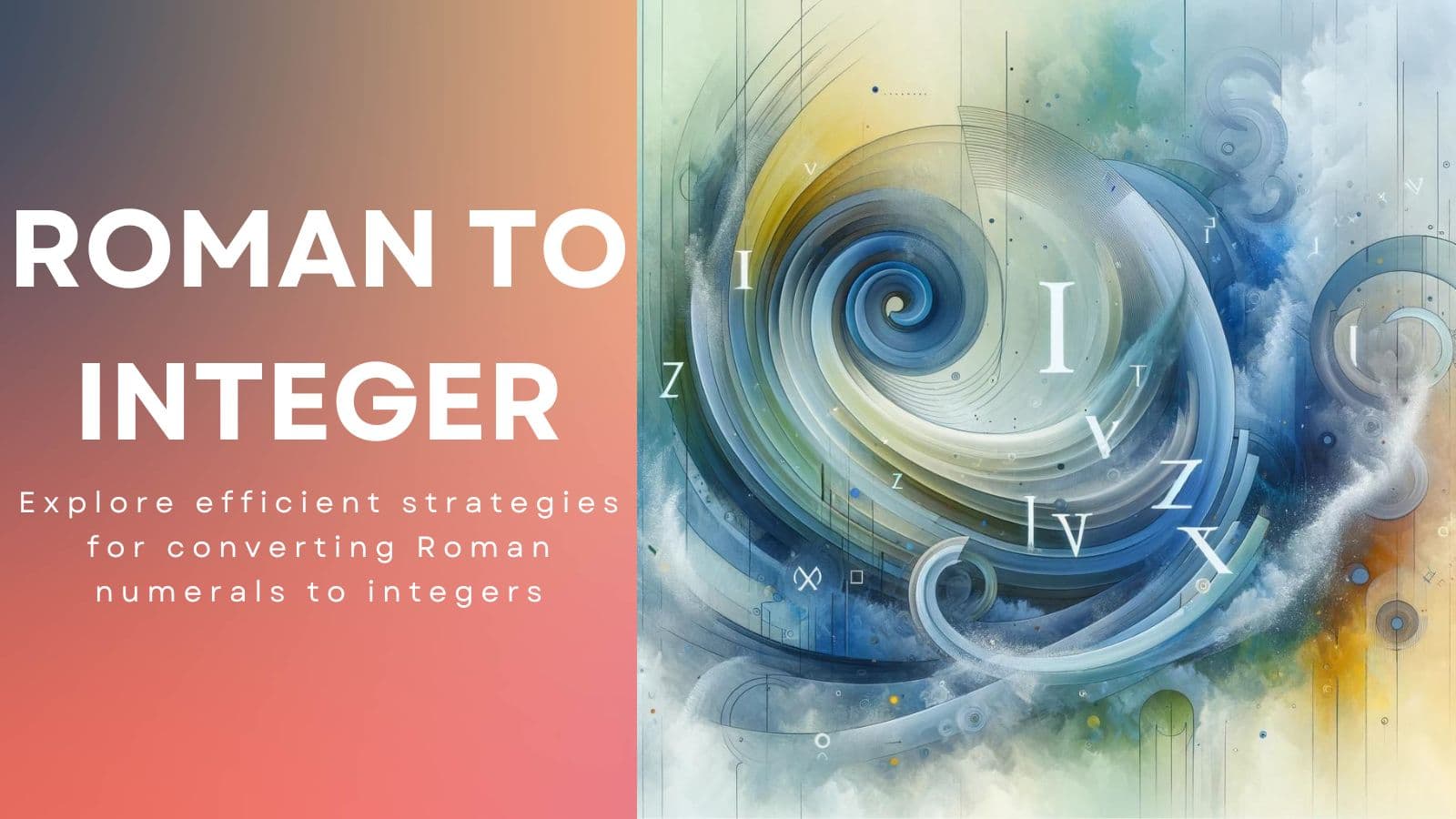 Mastering LeetCode: Converting Roman to Integer