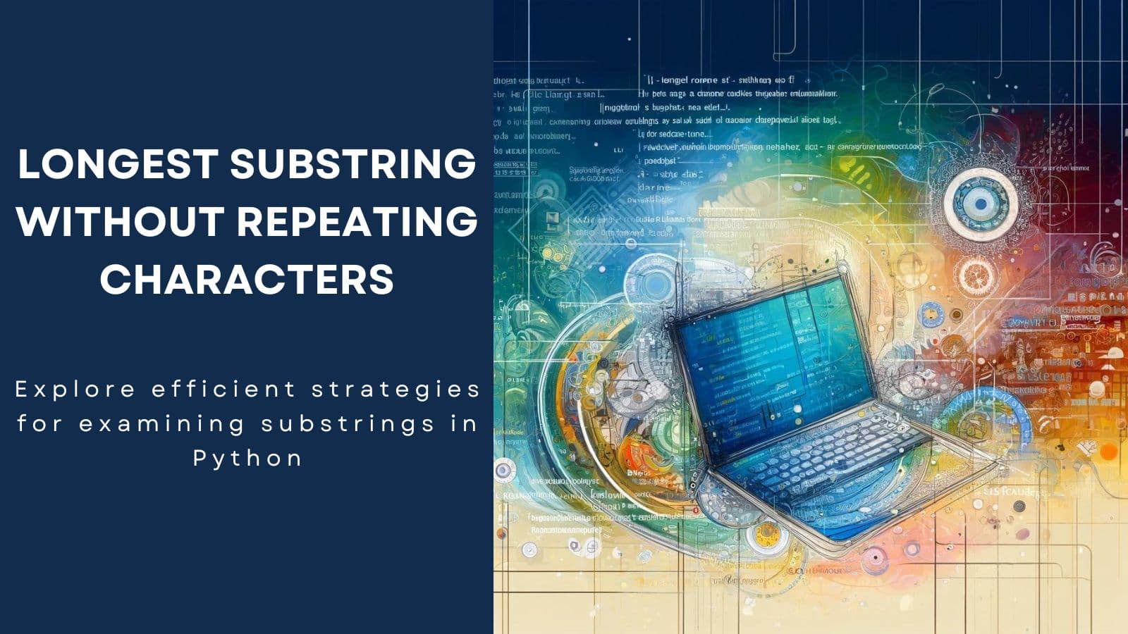 Mastering the Challenge: Solve 'Longest Substring Without Repeating Characters' on LeetCode
